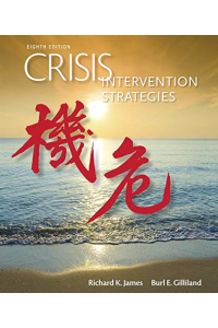 Crisis Intervention Strategies by Richard James, Burl Gilliland