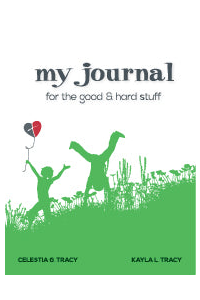 My Journal for the Good & Hard Stuff