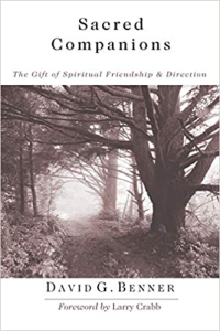 Sacred Companions: The Gift of Spiritual Friendship and Direction by David Benner
