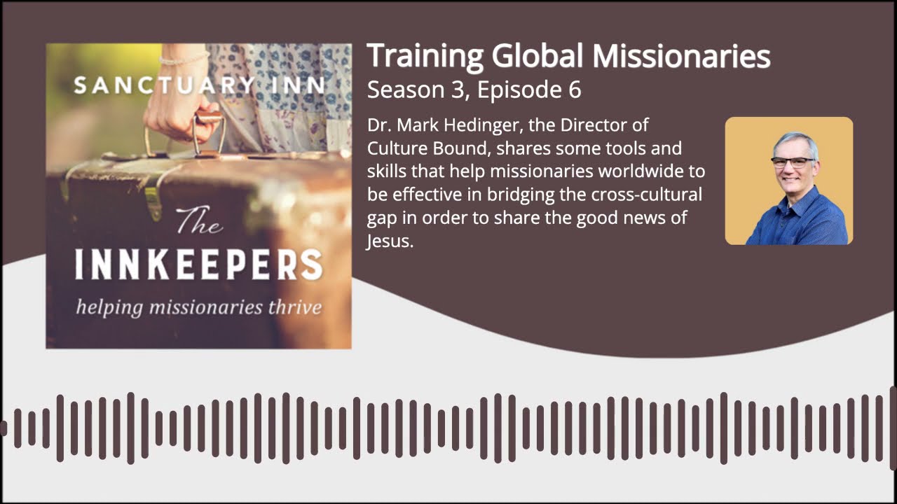 Innkeepers Podcast: Training Global Missionaries [Season 3, Episode 6]