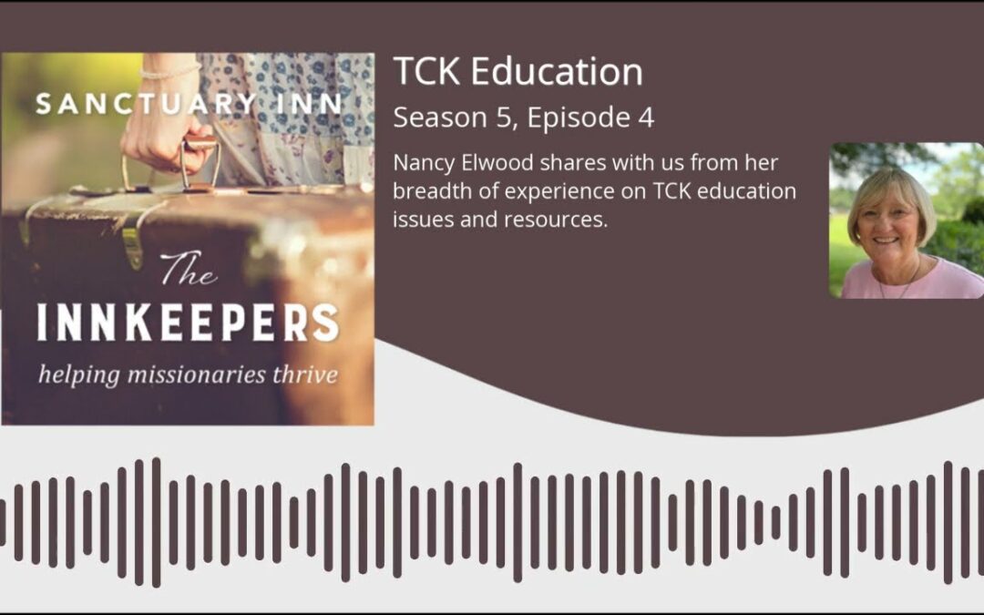 Innkeepers Podcast: TCK Education [Season 5, Episode 4]