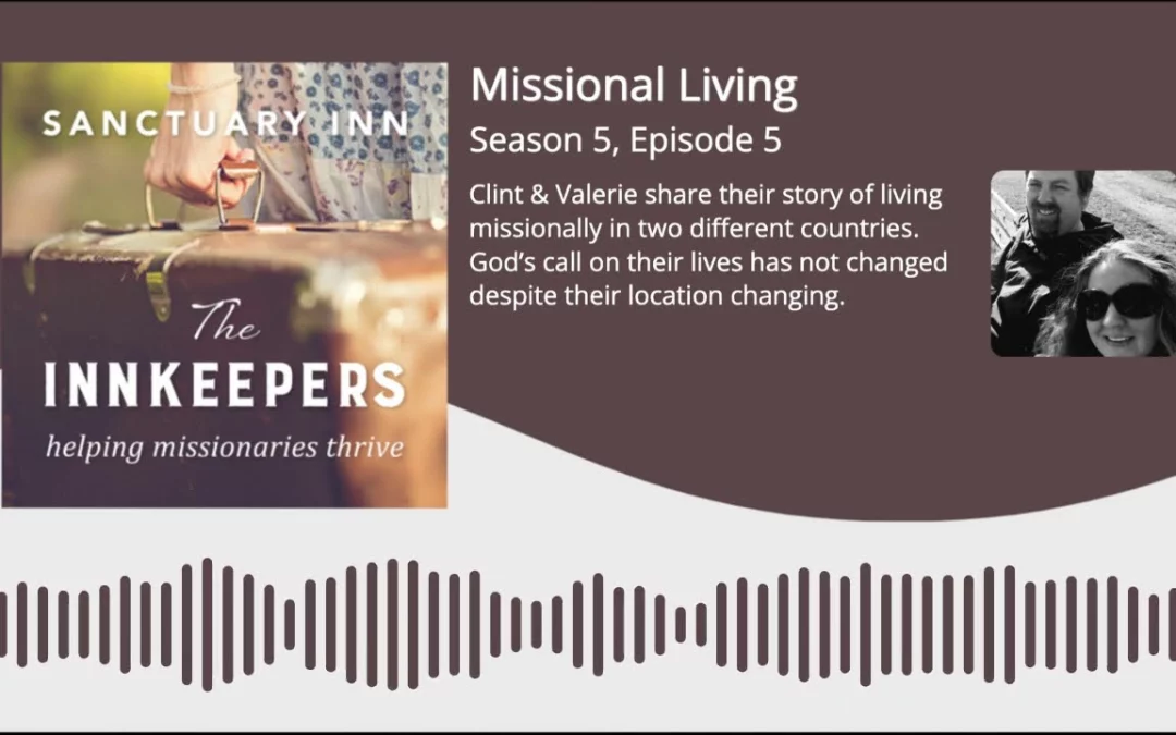 Innkeepers Podcast: Missional Living [Season 5, Episode 5]