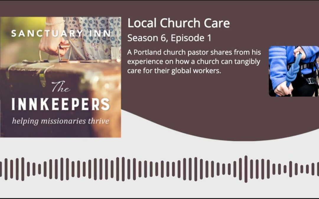 Innkeepers Podcast: Local Church Care – [Season 6, Episode 1]