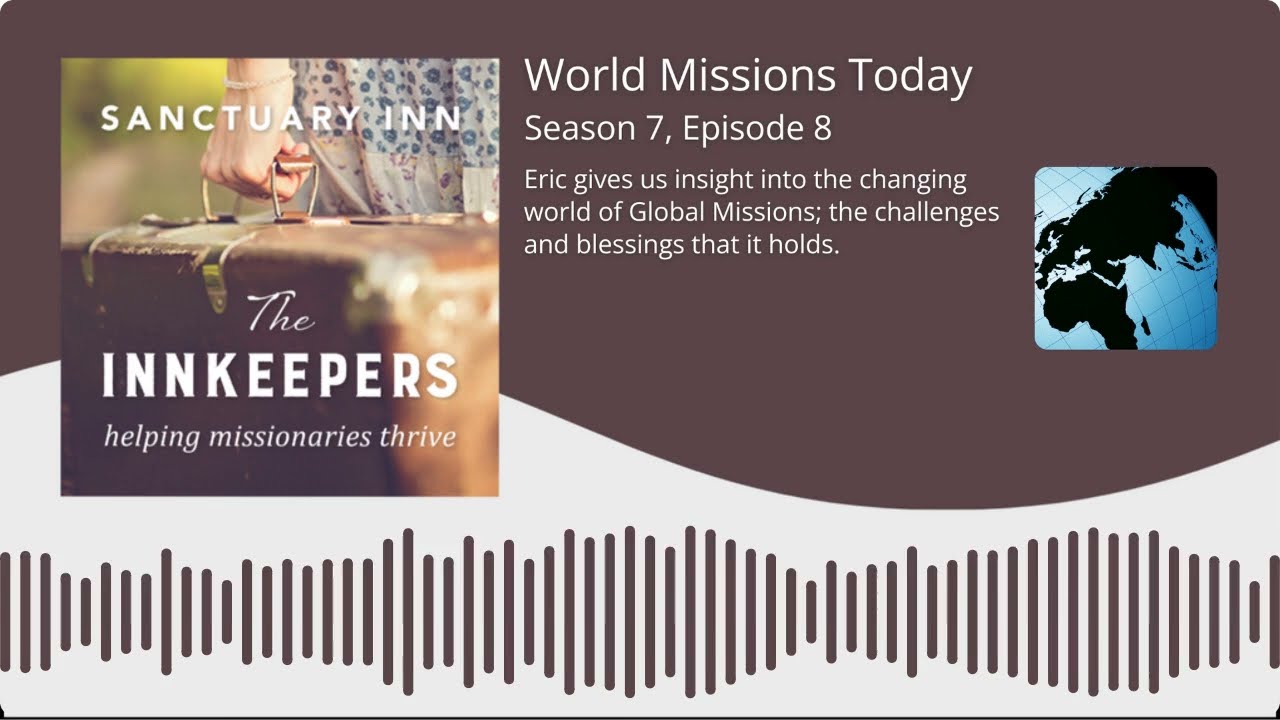 World Missions Today – [Season 7, Episode 8]